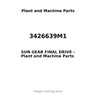 3426639M1 - SUN GEAR FINAL DRIVE
