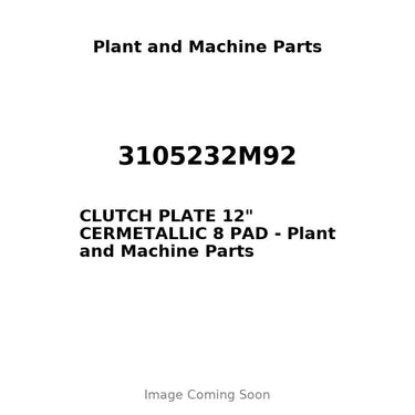 3105232M92 - CLUTCH PLATE 12" CERMETALLIC 8 PAD
