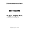 1860867M5 - OIL SEAL NITRILE