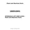 180910M1 - HYDRAULIC LIFT ARM LH/RH