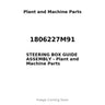 1806227M91 - STEERING BOX GUIDE ASSEMBLY
