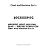 1663555M92 - WARNING LIGHT HOUSING PANEL - MASSEY FERGUSON