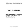 1633118M91 - MASTER BRAKE CYLINDER REPAIR KIT