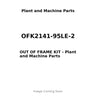 OFK2141-95LE-2 - OUT OF FRAME KIT