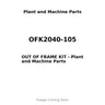 OFK2040-105 - OUT OF FRAME KIT