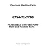 6754-71-7200 - FILTER HEAD C/W FEED PUMP
