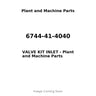 6744-41-4040 - VALVE KIT INLET