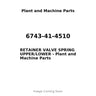 6743-41-4510 - RETAINER VALVE SPRING UPPER/LOWER