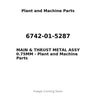 6742-01-5287 - MAIN & THRUST METAL ASSY 0.75MM