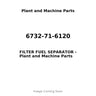 6732-71-6120 - FILTER FUEL SEPARATOR