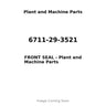 6711-29-3521 - FRONT SEAL