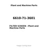 6610-71-3601 - FILTER SCREEN