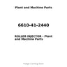 6610-41-2440 - ROLLER INJECTOR