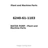6240-61-1103 - WATER PUMP