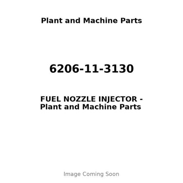 6206-11-3130 - FUEL NOZZLE INJECTOR