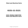 6151-11-3121 - FUEL NOZZLE INJECTOR