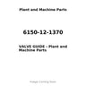 6150-12-1370 - VALVE GUIDE