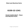 6150-12-1341 - VALVE GUIDE INLET