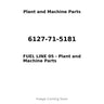 6127-71-5181 - FUEL LINE 05