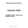 6125-81-7032 - ELEMENT ASSY