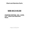 600-813-8130 - STARTER MOTOR: 24V, 11KW, 11T