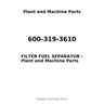 600-319-3610 - FILTER FUEL SEPARATOR