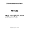 R90692 - VALVE EXHAUST STD