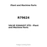 R79624 - VALVE EXHAUST STD