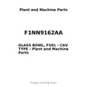 F1NN9162AA - GLASS BOWL, FUEL - CAV TYPE