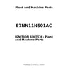 E7NN11N501AC - IGNITION SWITCH