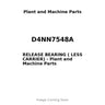 D4NN7548A - RELEASE BEARING ( LESS CARRIER)