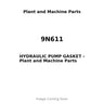 9N611 - HYDRAULIC PUMP GASKET