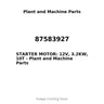 87583927 - STARTER MOTOR: 12V, 3.2KW, 10T